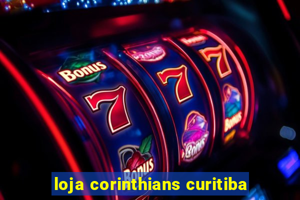 loja corinthians curitiba